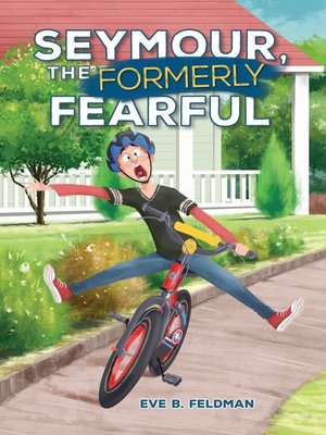 cover image of Seymour, the Formerly Fearful